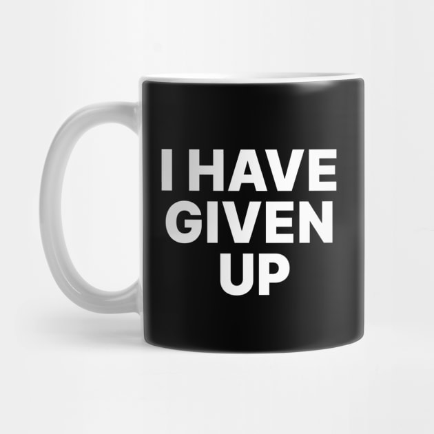 I HAVE GIVEN UP by Psychoanalytic's Store